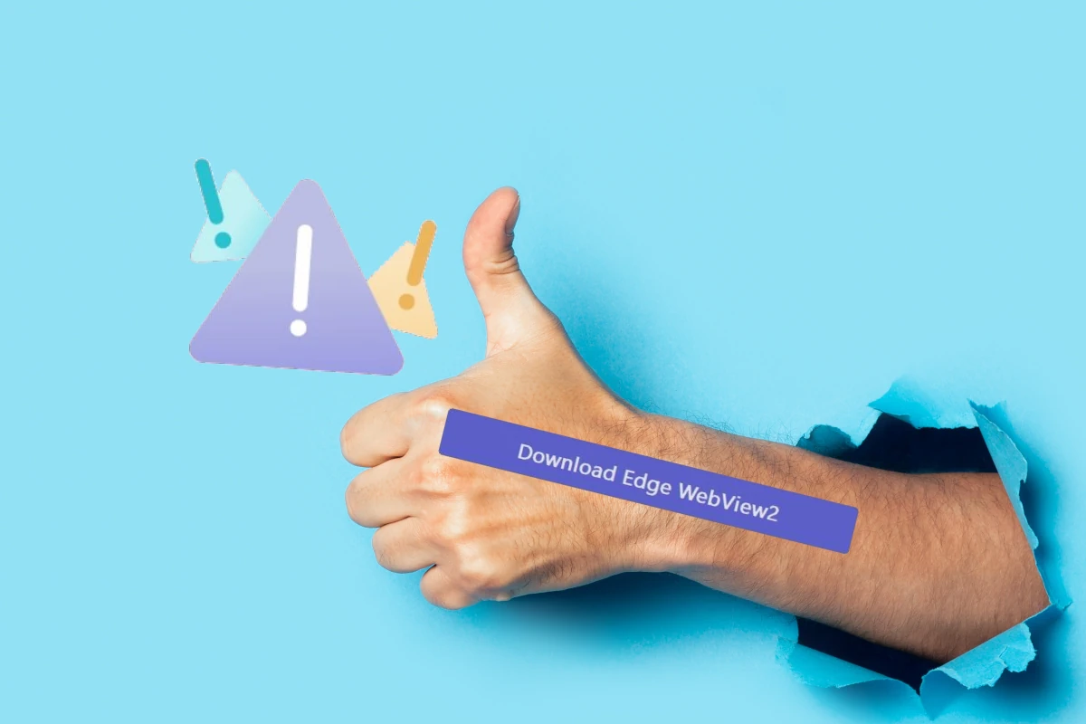 We’ve Run Into an Issue Download Edge WebView2